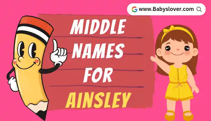 Middle Names For Ainsley