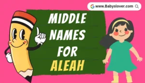 Middle Names For Aleah
