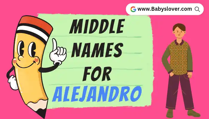 Middle Names For Alejandro