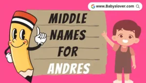 Middle Names For Andres
