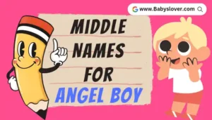 Middle Names For Angel Boy