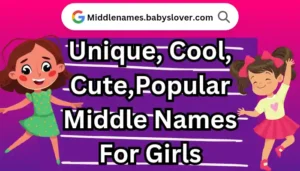 Girls Middle Names